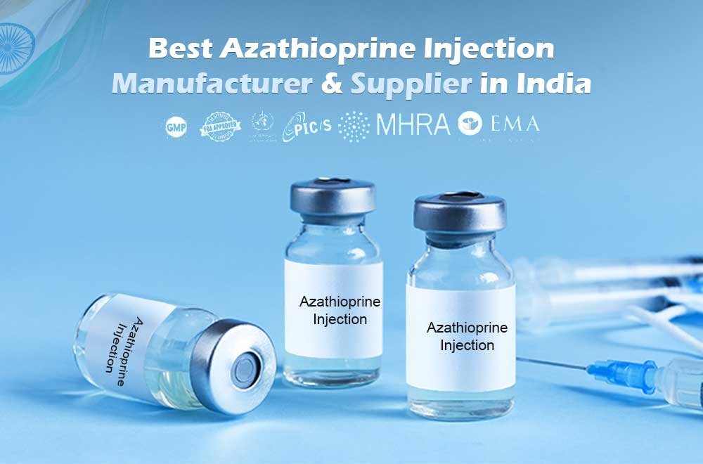 Azathioprine Injection Manufacturer & Supplier in India