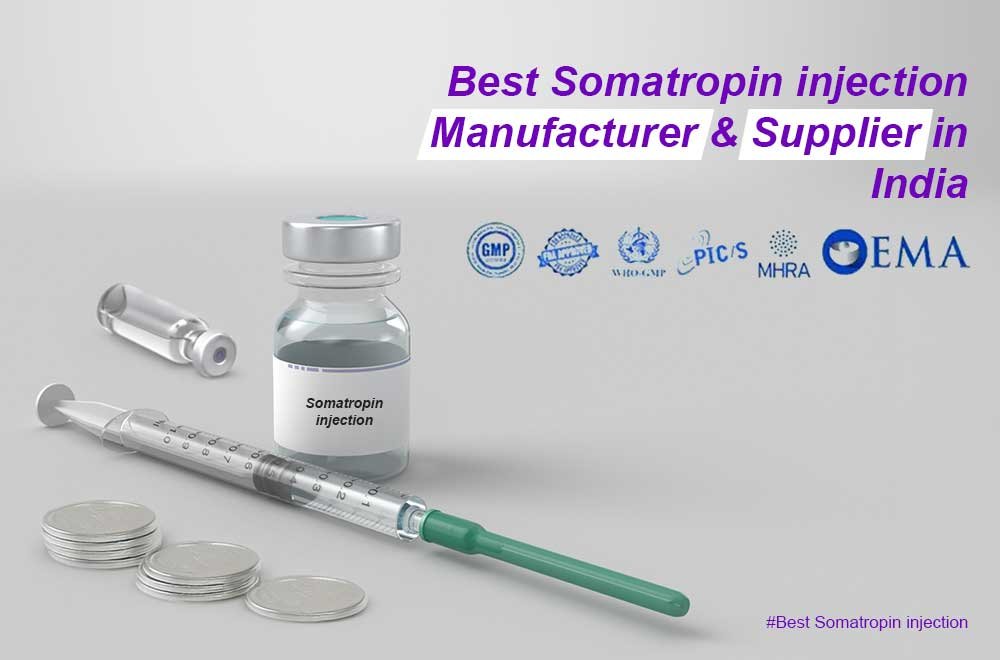Somatropin Injection Manufacturer & Supplier in India